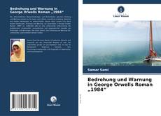 Buchcover von Bedrohung und Warnung in George Orwells Roman „1984“