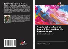 Copertina di Teoria della cultura di Darcy Ribeiro e filosofia interculturale