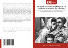 Couverture de Le mode de production Kabyle et Le mode de production Germanique