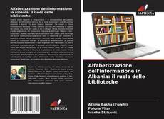 Bookcover of Alfabetizzazione dell'informazione in Albania: il ruolo delle biblioteche