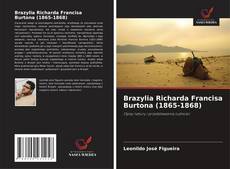 Buchcover von Brazylia Richarda Francisa Burtona (1865-1868)