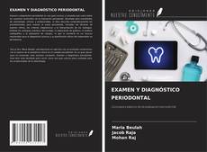 EXAMEN Y DIAGNÓSTICO PERIODONTAL kitap kapağı