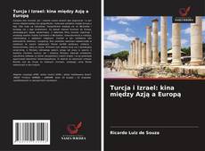 Couverture de Turcja i Izrael: kina między Azją a Europą