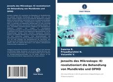 Portada del libro de Jenseits des Mikroskops: KI revolutioniert die Behandlung von Mundkrebs und OPMD