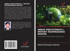 Buchcover von ABRUS PRECATORIUS L. METODY ROZMNAŻANIA NASION