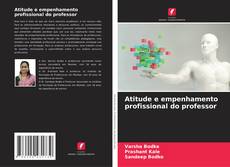 Atitude e empenhamento profissional do professor的封面