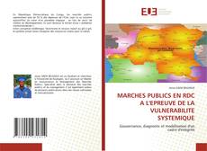 Copertina di MARCHES PUBLICS EN RDC A L'EPREUVE DE LA VULNERABILITE SYSTEMIQUE