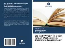 Copertina di Wo ist STATCOM in einem langen Wechselstrom-Überlandleitungssystem?