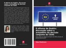 O dilema de Dublin: discussão sobre a armadilha da decisão conjunta do CEAS的封面