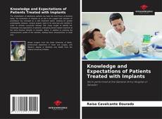 Bookcover of Knowledge and Expectations of Patients Treated with Implants