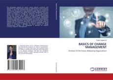 Bookcover of BASICS OF CHANGE MANAGEMENT