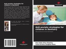 Bookcover of Anti-anxiety strategies for children in dentistry