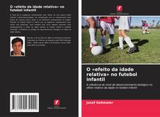 Copertina di O «efeito da idade relativa» no futebol infantil