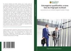 Portada del libro de Estrangeiros qualificados: a nova face da imigração no Brasil