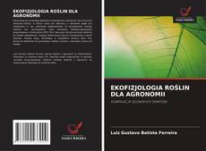 Borítókép a  EKOFIZJOLOGIA ROŚLIN DLA AGRONOMII - hoz