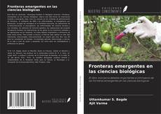 Fronteras emergentes en las ciencias biológicas的封面
