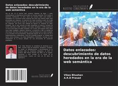 Copertina di Datos enlazados: descubrimiento de datos heredados en la era de la web semántica
