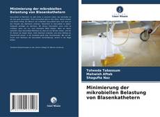 Minimierung der mikrobiellen Belastung von Blasenkathetern的封面