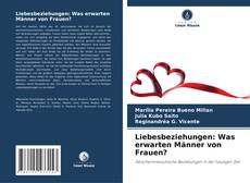 Buchcover von Liebesbeziehungen: Was erwarten Männer von Frauen?