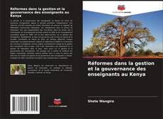 Bookcover of Réformes dans la gestion et la gouvernance des enseignants au Kenya