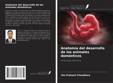 Borítókép a  Anatomía del desarrollo de los animales domésticos - hoz