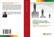 Couverture de DIREÇÃO CERTA: COMO LEVAR A SUA EMPRESA AO SUCESSO