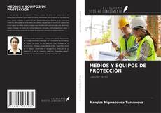 Portada del libro de MEDIOS Y EQUIPOS DE PROTECCIÓN