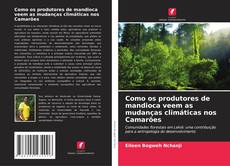 Borítókép a  Como os produtores de mandioca veem as mudanças climáticas nos Camarões - hoz