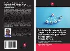Borítókép a  Decisões de conceção de projectos e de atribuição de subvenções por parte de doadores humanitários - hoz