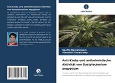 Couverture de Anti-Krebs und anthelmintische Aktivität von Dactyloctenium aegyptium