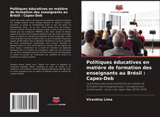 Copertina di Politiques éducatives en matière de formation des enseignants au Brésil : Capes-Deb