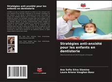 Buchcover von Stratégies anti-anxiété pour les enfants en dentisterie