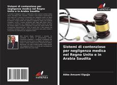 Buchcover von Sistemi di contenzioso per negligenza medica nel Regno Unito e in Arabia Saudita
