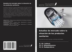 Copertina di Estudios de mercado sobre la situación de los productos sanitarios