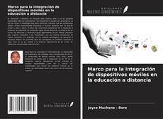 Capa do livro de Marco para la integración de dispositivos móviles en la educación a distancia 