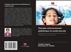 Buchcover von Thérapie anticancéreuse pédiatrique et cavité buccale