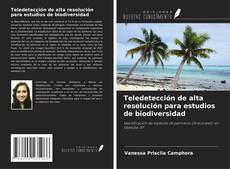 Teledetección de alta resolución para estudios de biodiversidad的封面