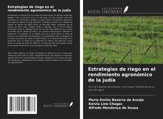 Estrategias de riego en el rendimiento agronómico de la judía的封面
