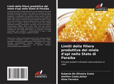 Bookcover of Limiti della filiera produttiva del miele d'api nello Stato di Paraíba