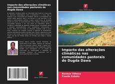 Impacto das alterações climáticas nas comunidades pastorais de Dugda Dawa的封面