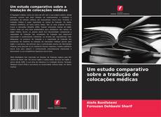 Capa do livro de Um estudo comparativo sobre a tradução de colocações médicas 