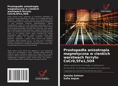 Capa do livro de Prostopadła anizotropia magnetyczna w cienkich warstwach ferrytu CoCr0,5Fe1,5O4 