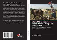 Borítókép a  Infertilità e disturbi riproduttivi nelle specie zootecniche - hoz
