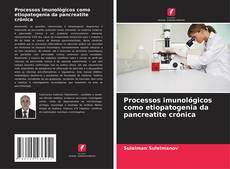 Portada del libro de Processos imunológicos como etiopatogenia da pancreatite crónica