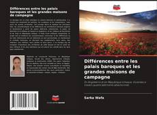 Couverture de Différences entre les palais baroques et les grandes maisons de campagne