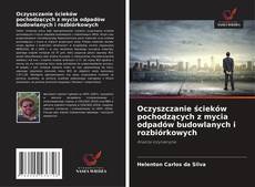 Couverture de Oczyszczanie ścieków pochodzących z mycia odpadów budowlanych i rozbiórkowych