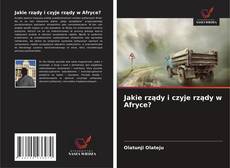 Copertina di Jakie rządy i czyje rządy w Afryce?