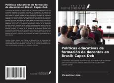 Couverture de Políticas educativas de formación de docentes en Brasil: Capes-Deb