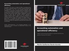 Bookcover of Accounting automation and operational efficiency