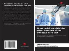 Capa do livro de Nosocomial sinusitis: the silent infection of the intensive care unit 
